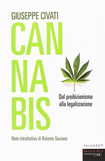 Cannabis. Dal proibizionismo alla legalizzazione